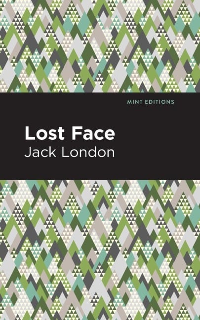 Lost Face - Jack London