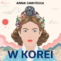 W Korei - Anna Sawi¿ska
