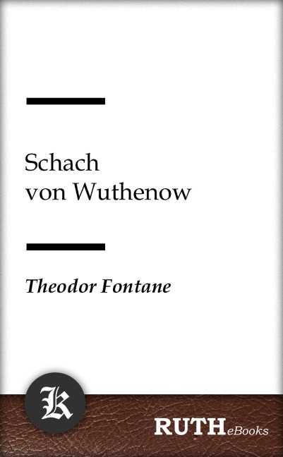 Schach von Wuthenow - Theodor Fontane