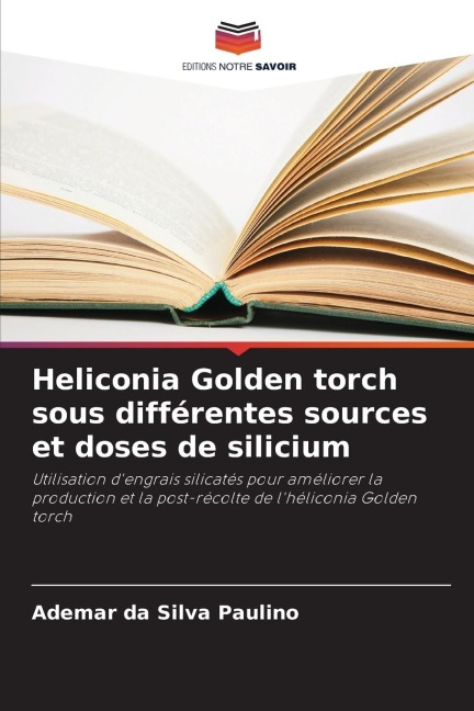 Heliconia Golden torch sous différentes sources et doses de silicium - Ademar da Silva Paulino