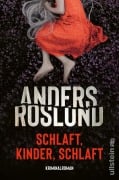 Cover-Bild zum Titel 'Schlaft, Kinder, schlaft' von 'Anders Roslund'