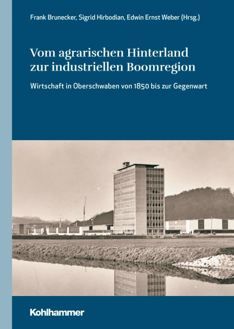 Vom agrarischen Hinterland zur industriellen Boomregion - 