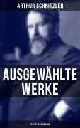 Cover-Bild zum Titel 'Ausgewählte Werke von Arthur Schnitzler (76 Titel in einem Band)' von 'Arthur Schnitzler'