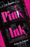 Cover-Bild zum Titel 'Pink Ink' von 'Avina St. Graves'