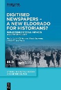 Cover-Bild zum Titel 'Digitised Newspapers - A New Eldorado for Historians?' von ''