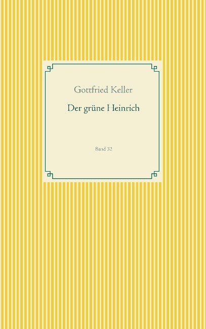 Der grüne Heinrich - Gottfried Keller