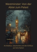 Cover-Bild zum Titel 'Westminster: Von der Abtei zum Palast' von 'Timothy Evans'