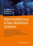 Cover-Bild zum Titel 'Datenmodellierung in Data-Warehouse-Systemen' von 'Peter Gluchowski, Melanie Pfoh, Anja Tetzner'