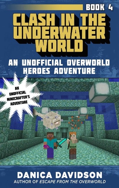 Clash in the Underwater World - Danica Davidson
