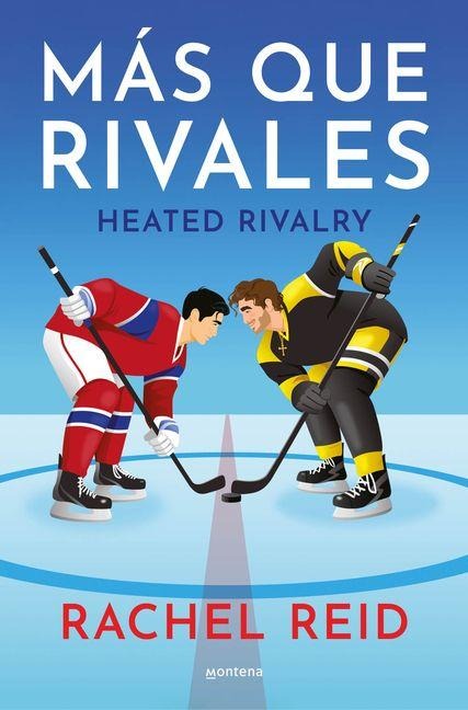 Más Que Rivales / Heated Rivalry - Rachel Reid