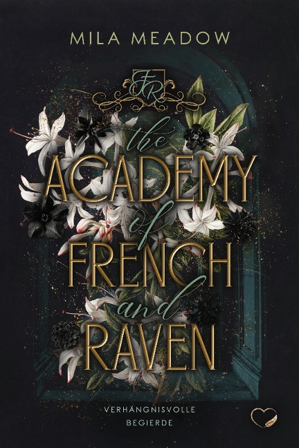 The Academy of French and Raven - Mila Meadow