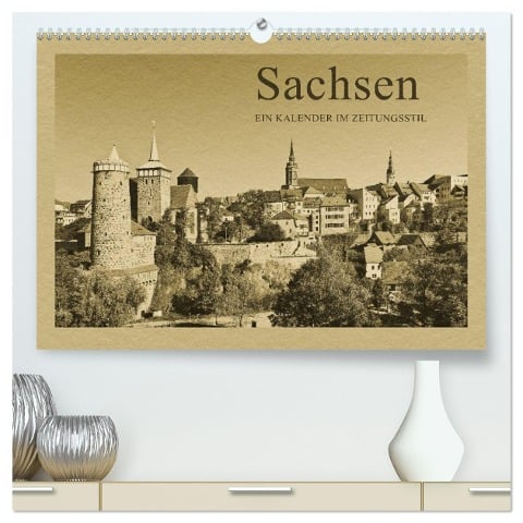 Sachsen (hochwertiger Premium Wandkalender 2025 DIN A2 quer), Kunstdruck in Hochglanz - Gunter Kirsch