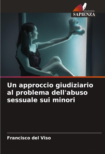 Un approccio giudiziario al problema dell'abuso sessuale sui minori - Francisco del Viso