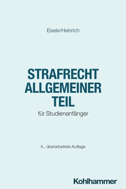 Strafrecht Allgemeiner Teil - Jörg Eisele, Bernd Heinrich