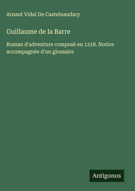 Guillaume de la Barre - Arnaut Vidal de Castelnaudary
