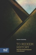 Cover-Bild zum Titel 'To Redeem History' von 'Gershon Greenberg'