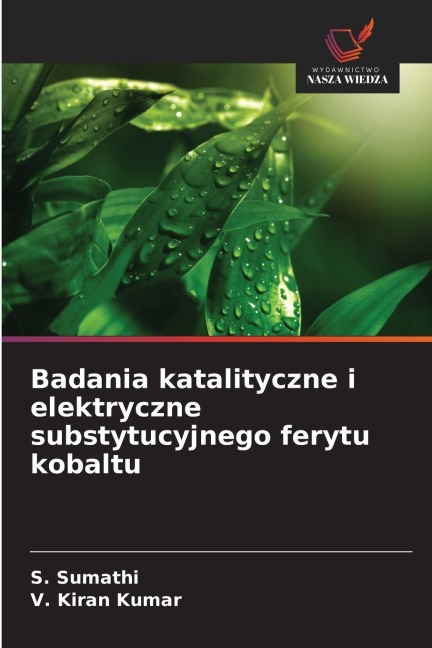 Badania katalityczne i elektryczne substytucyjnego ferytu kobaltu - S. Sumathi, V. Kiran Kumar