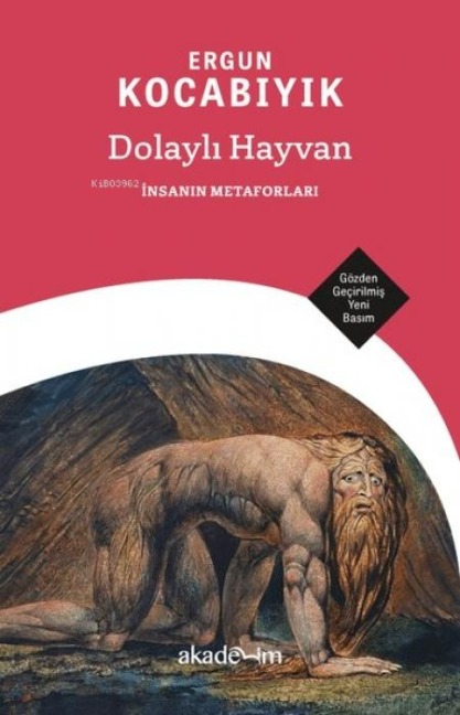 Dolayli Hayvan Insanin Metaforlari - Ergun Kocabiyik