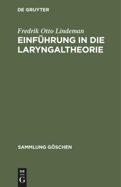 Einführung in die Laryngaltheorie - Fredrik Otto Lindeman