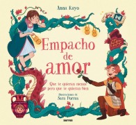 Cover-Bild zum Titel 'Empacho de Amor: Que Te Quieran Menos, Pero Que Te Quieran Bien / Love Overload' von 'Anna Rayo'