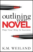 Cover-Bild zum Titel 'Outlining Your Novel: Map Your Way to Success' von 'K. M. Weiland'