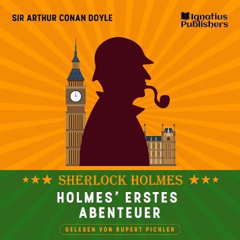Holmes' erstes Abenteuer - Arthur Conan Doyle
