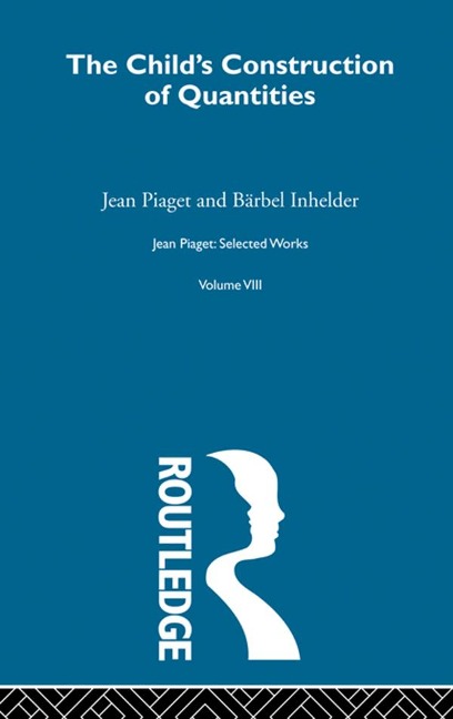 Child's Construction of Quantities - Jean Piaget