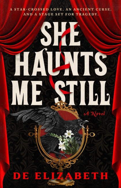She Haunts Me Still - de Elizabeth