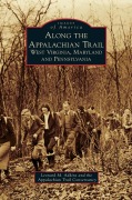 Cover-Bild zum Titel 'Along the Appalachian Trail' von 'Leonard M. Adkins, The Appalachian Trail Conservancy'