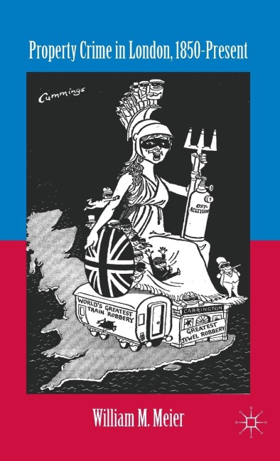 Property Crime in London, 1850-Present - W. Meier