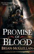 Cover-Bild zum Titel 'Promise of Blood' von 'Brian McClellan'