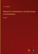 Cover-Bild zum Titel 'Manuel de conchyliologie et de paléontologie conchyliologique' von 'J. C. Chenu'