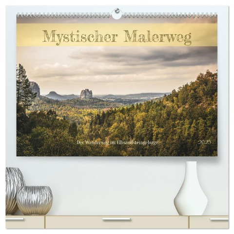 Mystischer Malerweg (hochwertiger Premium Wandkalender 2025 DIN A2 quer), Kunstdruck in Hochglanz - Tom-Pic-Art Tom-Pic-Art