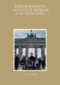Cover-Bild zum Titel 'Berlin-Domain - eine erste Adresse Deutschlands' von 'Hans-Peter Oswald'