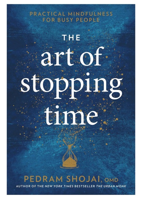 The Art of Stopping Time - Pedram Shojai