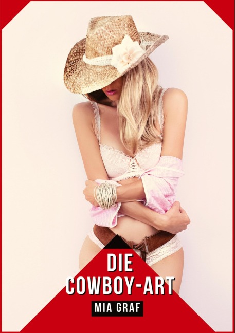 Die Cowboy-Art - Mia Graf