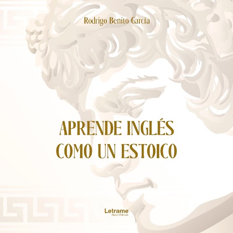 Aprende inglés como un estoico - Rodrigo Benito García