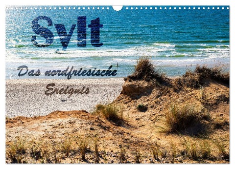 Sylt - Das nordfriesische Ereignis (Wandkalender 2024 DIN A3 quer), CALVENDO Monatskalender - Viktor Gross