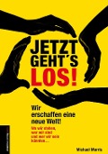 Cover-Bild zum Titel 'Jetzt geht's los!' von 'Michael Morris'