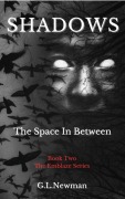 Cover-Bild zum Titel 'Shadows The Space Inbetween (Emblaze series, #0)' von 'G. L. Newman'
