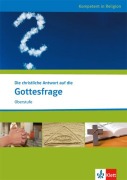 Cover-Bild zum Titel 'Die christliche Antwort auf die Gottesfrage. Ausgabe für Nordrhein-Westfalen' von ''