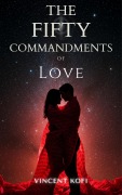 Cover-Bild zum Titel 'The Fifty Commandments of Love' von 'Vincent Kofi'