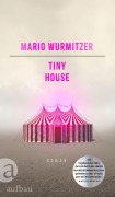 Cover-Bild zum Titel 'Tiny House' von 'Mario Wurmitzer'