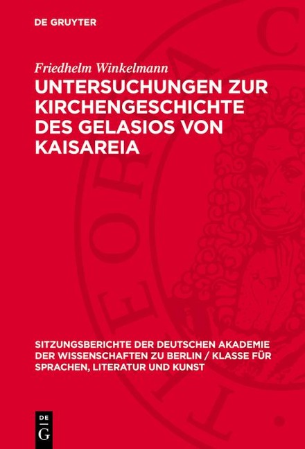 Untersuchungen zur Kirchengeschichte des Gelasios von Kaisareia - Friedhelm Winkelmann