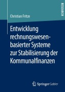 Cover-Bild zum Titel 'Entwicklung rechnungswesenbasierter Systeme zur Stabilisierung der Kommunalfinanzen' von 'Christian Fritze'