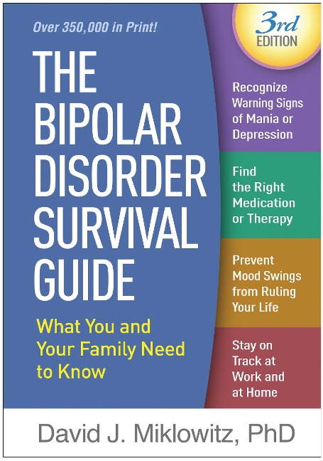 The Bipolar Disorder Survival Guide - David J. Miklowitz