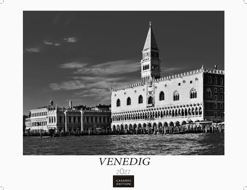 Venedig Kalender 2027 schwarz weiss - Wandkalender | Fotokalender Italien 42x55 - mit malerischen Fotos von Venedig , Italien - 