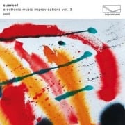 Cover-Bild zum Titel 'Electronic Music Improvisations Vol. 3' von 'Sunroof'