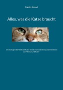 Cover-Bild zum Titel 'Alles, was die Katze braucht' von 'Angelika Rimbach'