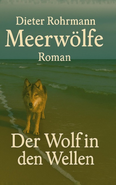 Meerwölfe - Dieter Rohrmann